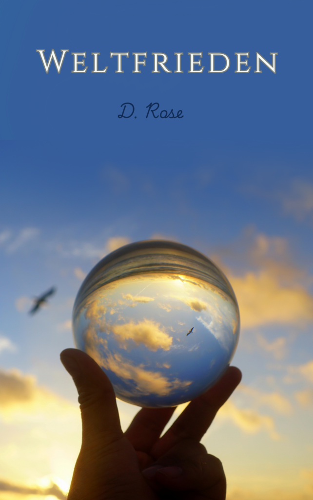 Weltfrieden von D. Rose, Buchcover